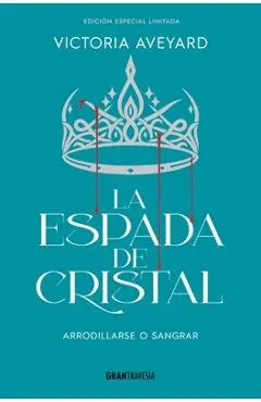 La Espada de Cristal / Glass Sword