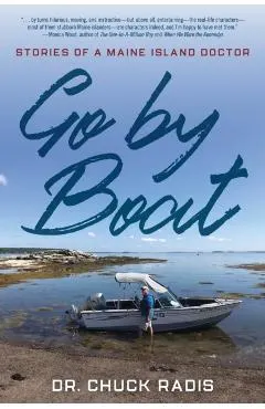 Go By Boat: Stories of a Maine Island Doctor