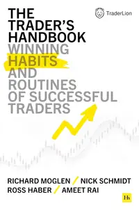 The Trader's Handbook: Winning Habits and Routines of Successful Traders