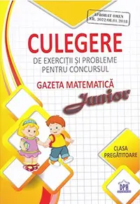 Culegere de exercitii si probleme pentru concursul Gazeta Matematica Junior