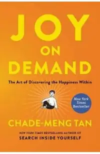 Joy on Demand: The Art of Discovering the Happiness Within