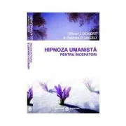 Hipnoza umanista pentru incepatori