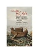 Scurta istorie a dezastrelor naturale. Epidemii, cutremure si dereglari climatice