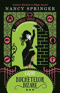 Cazul buchetelor bizare (Vol. 3) - Paperback brosat - Nancy Springer