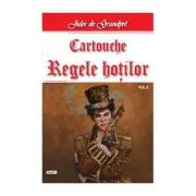 Cartouche, regele hotilor volumul 2