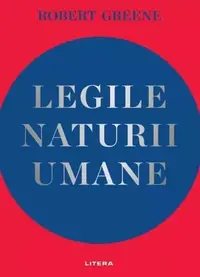 Legile naturii umane - Paperback brosat - Robert Greene