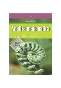 Analiza matematica pentru toti clasa a XI-a