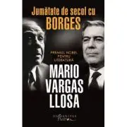Jumatate de secol cu Borges