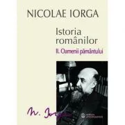 Istoria romanilor. Volumul 2. Oamenii pamantului