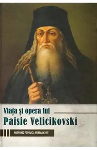 Viata si opera lui Paisie Velicikovski