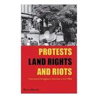Protests, Land Rights, and Riots
