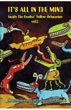 It's All in the Mind: Inside the Beatles' Yellow Submarine, Vol. 2
