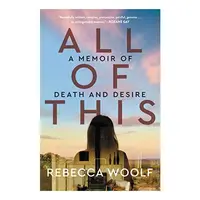 All of This, Rebecca Woolf