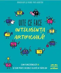 Uite ce face inteligența artificială! - Hardcover
