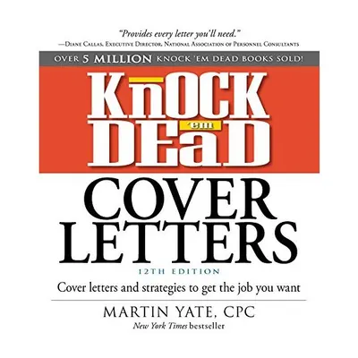 Knock 'em dead cover letters