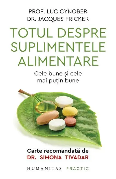 Totul despre suplimentele alimentar - Paperback brosat - Jacques Fricker, Luc Cynober