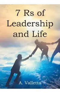 7Rs of Leadership and Life