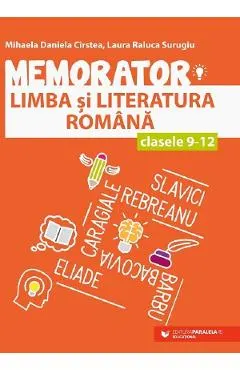 Memorator de limba si literatura romana - Clasele 9 - 12