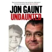 Undaunted. The True Story Behind the Popular Shock-Jock