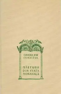 Marturii din viata monahala
