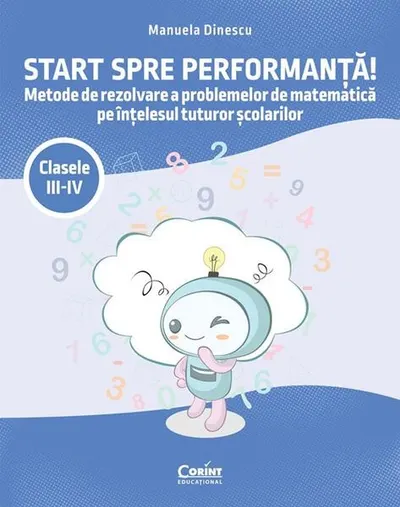 Start spre performanță! Clasele III-IV - Paperback - Manuela Dinescu