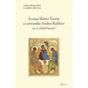 Icoana Sfintei Treimi a cuviosului Andrei Rubliov sau «Celalalt Paraclet»