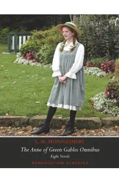 The Anne of Green Gables Omnibus. Eight Novels: Anne of Green Gables, Anne of Avonlea, Anne of the Island, Anne of Windy Poplars, Anne's House of Drea