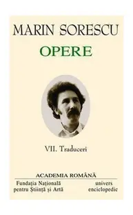 Marin Sorescu. Opere (Vol. VII) Traduceri - Hardcover - Academia Română, Marin Sorescu
