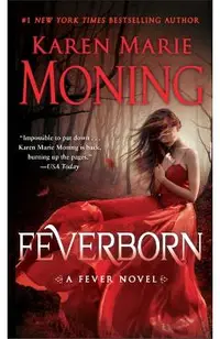 Feverborn: A Fever Novel