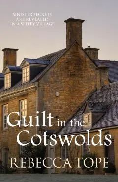 Guilt in the Cotswolds