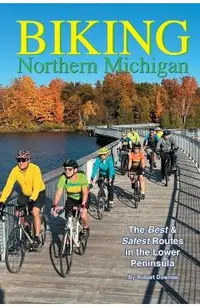 Biking Northern Michigan - The Best & Safest Routes in the Lower Peninsula