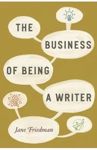 Business of Being a Writer