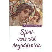 Sfinti care rad de zadarnicie