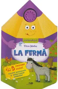 Carte sonora. Creionasul: La ferma