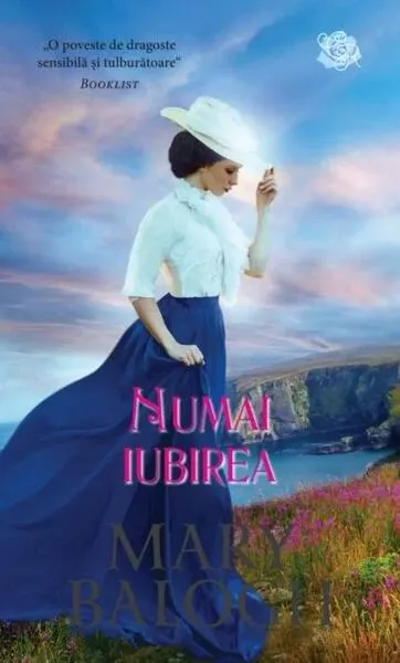 Numai iubirea - Paperback brosat - Mary Balogh