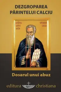 Dezgroparea Parintelui Calciu