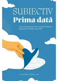Subiectiv. Prima dată