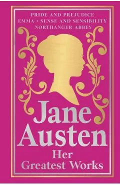 Greatest Works Jane Austen (Deluxe Hardbound Edition)