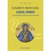 Locul inimii. O introducere in spiritualitatea ortodoxa