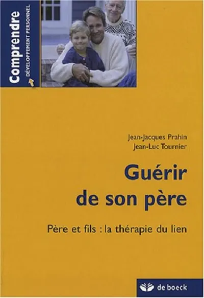 Guérir de son père