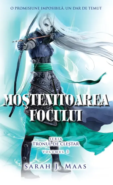 Mostenitoarea focului (seria Tronul de clestar, partea a III-a)