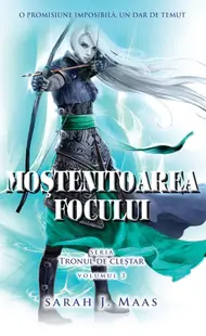 Mostenitoarea focului (seria Tronul de clestar, partea a III-a)