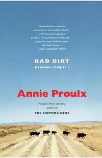 Bad Dirt: Wyoming Stories 2