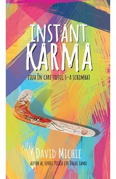 eBook Instant Karma. Ziua in catre totul s-a schimbat