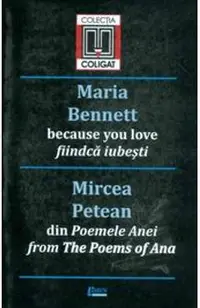 Fiindca Iubesti - Maria Bennett, Din Poemele Anei