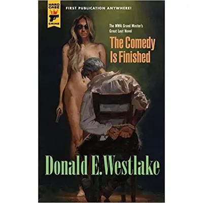 The Comedy is Finished (Hard Case Crime)