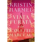 Viata furata a lui Colette Marceau