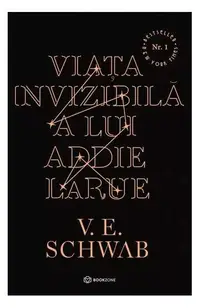 Viața invizibilă a lui Addie LaRue - Paperback brosat - V. E. Schwab