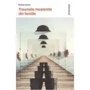 Traumele mostenite din familie