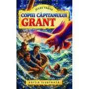 Copiii capitanului Grant. Editie ilustrata